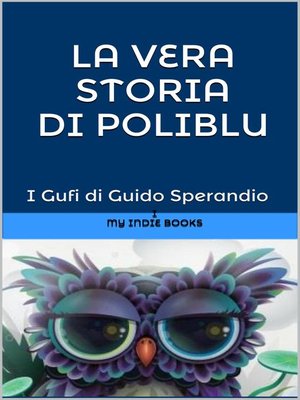 cover image of La vera storia di PoliBlu (la medusa-fatina o fatina-medusa dai grandi occhi azzurri)